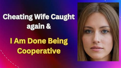 reddit cheating wife|Cheating Wife Caught Again and I Am Done Being Cooperative : .